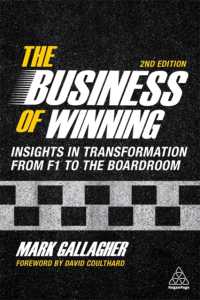 The Business of Winning : Insights in Transformation from F1 to the Boardroom （2ND）