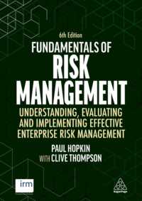 Fundamentals of Risk Management : Understanding， Evaluating and Implementing Effective Enterprise Risk Management