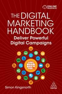 デジタルマーケティング・ハンドブック<br>The Digital Marketing Handbook : Deliver Powerful Digital Campaigns