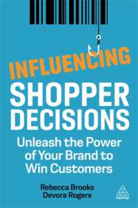 Influencing Shopper Decisions : Unleash the Power of Your Brand to Win Customers