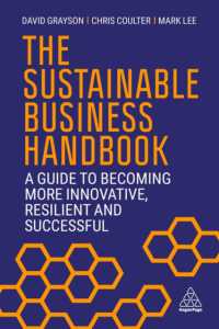 持続可能なビジネス・ハンドブック<br>The Sustainable Business Handbook : A Guide to Becoming More Innovative, Resilient and Successful