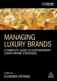Managing Luxury Brands : A Complete Guide to Contemporary Luxury Brand Strategies