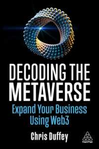 メタバースの解読<br>Decoding the Metaverse : Expand Your Business Using Web3