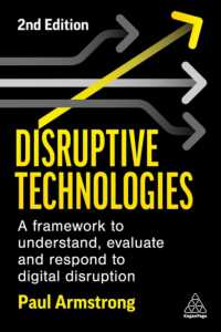 破壊的テクノロジー（第２版）<br>Disruptive Technologies : A Framework to Understand, Evaluate and Respond to Digital Disruption （2ND）
