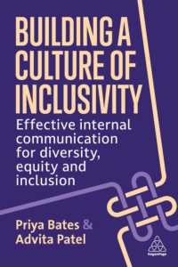 Building a Culture of Inclusivity : Effective Internal Communication for Diversity, Equity and Inclusion