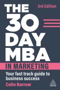 The 30 Day MBA in Marketing : Your Fast Track Guide to Business Success （3RD）