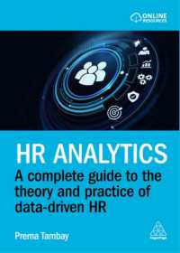 Hr Analytics : A Complete Guide to the Theory and Practice of Data-driven Hr -- Paperback / softback