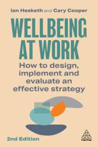 職場のウェルビーイング戦略（第２版）<br>Wellbeing at Work : How to Design, Implement and Evaluate an Effective Strategy （2ND）