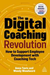 The Digital Coaching Revolution : How to Support Employee Development with Coaching Tech