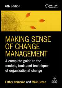 変革管理ガイド（第６版）<br>Making Sense of Change Management : A Complete Guide to the Models, Tools and Techniques of Organizational Change （6TH）