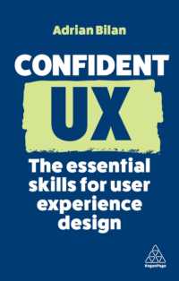 Confident UX : The Essential Skills for User Experience Design (Confident Series)
