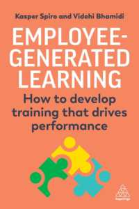 Employee-Generated Learning : How to develop training that drives performance