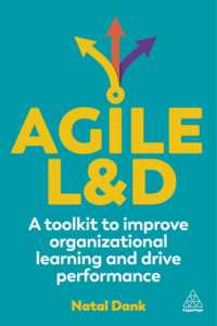 Agile L&D : A Toolkit to Improve Organizational Learning and Drive Performance