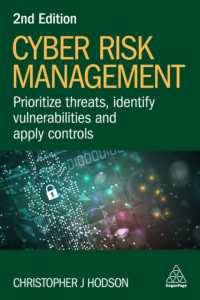 サイバーリスク管理（第２版）<br>Cyber Risk Management : Prioritize Threats, Identify Vulnerabilities and Apply Controls （2ND）