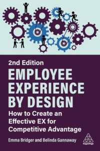 従業員体験の設計（第２版）<br>Employee Experience by Design : How to Create an Effective EX for Competitive Advantage （2ND）
