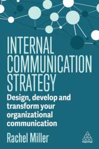 Internal Communication Strategy : Design, Develop and Transform your Organizational Communication