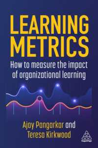 Learning Metrics : How to Measure the Impact of Organizational Learning