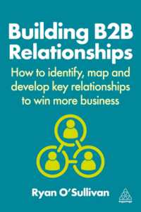 Building B2B Relationships : How to Identify, Map and Develop Key Relationships to Win More Business