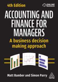 マネジャーのための会計と財務：意思決定のアプローチ（第４版）<br>Accounting and Finance for Managers : A Business Decision Making Approach （4TH）
