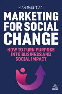 Marketing for Social Change : How to Turn Purpose into Business and Social Impact