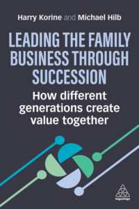 Leading the Family Business through Succession : How Different Generations Create Value Together