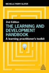 The Learning and Development Handbook : A Learning Practitioner's Toolkit （2ND）