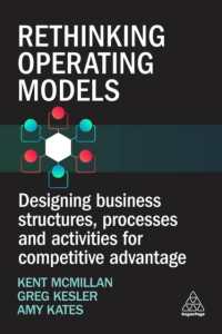 Rethinking Operating Models : Designing Business Structures, Processes and Activities for Competitive Advantage
