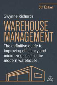 在庫管理ガイド（第５版）<br>Warehouse Management : The Definitive Guide to Improving Efficiency and Minimizing Costs in the Modern Warehouse （5TH）