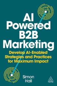 AI Powered B2B Marketing : Develop AI Enabled Strategies and Practices for Maximum Impact