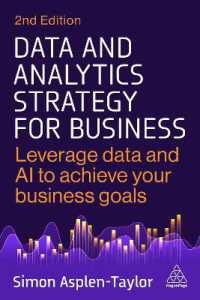 Data and Analytics Strategy for Business : Leverage Data and AI to Achieve Your Business Goals （2ND）