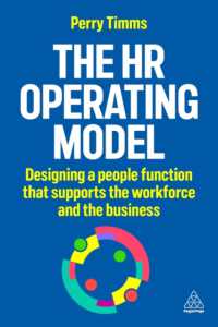 The HR Operating Model : Designing a People Function that Supports the Workforce and the Business