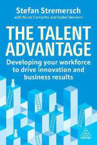The Talent Advantage : Developing Your Workforce to Drive Innovation and Business Results