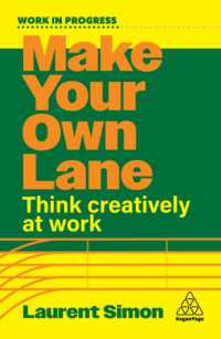 Make Your Own Lane : Think Creatively at Work (Work in Progress series)