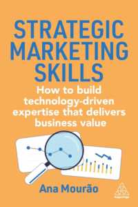 Strategic Marketing Skills : How to Build Technology-Driven Expertise that Delivers Business Value