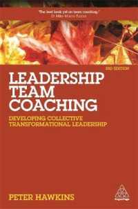 Leadership Team Coaching : Developing Collective Transformational Leadership （3TH）