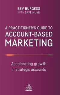 A Practitioner's Guide to Account-Based Marketing : Accelerating Growth in Strategic Accounts