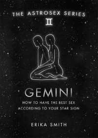 Astrosex: Gemini : How to have the best sex according to your star sign (The Astrosex Series)