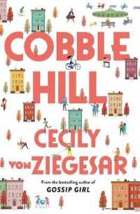 Cobble Hill : A fresh, funny page-turning read from the bestselling author of Gossip Girl -- Paperback / softback