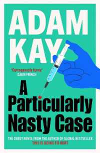 A Particularly Nasty Case : The Debut Novel from the Author of the Global Bestseller This Is Going to Hurt