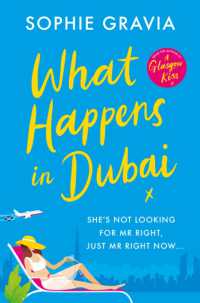 What Happens in Dubai : The unputdownable laugh-out-loud bestseller of the year!