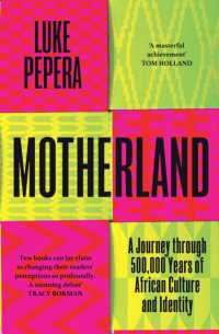 Motherland : A Journey through African History, Culture and Identity