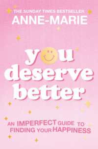 You Deserve Better : The Sunday Times Bestselling Guide to Finding Your Happiness