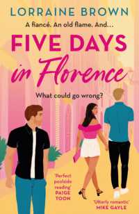 Five Days in Florence : The deliciously romantic holiday romance you don't want to miss!
