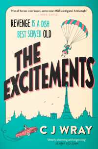 The Excitements : Two sprightly ninety-year-olds seek revenge in this feelgood mystery for fans of Richard Osman