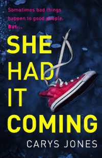 She Had It Coming : 'A twisty, compulsive mystery' Faith Hogan