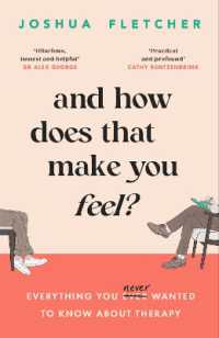 And How Does That Make You Feel? : everything you (n)ever wanted to know about therapy