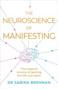 The Neuroscience of Manifesting