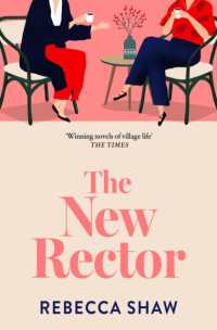 The New Rector : Heartwarming and intriguing - a modern classic of village life (Turnham Malpas)