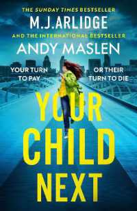Your Child Next : A pulse-pounding and heart-wrenching thriller about every parent's worst nightmare