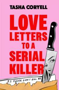 Love Letters to a Serial Killer : Cosmo's Thriller of the Year 2024 - 'dark, witty and so original' (Sarah Pinborough)